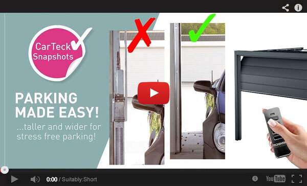 Parking Made Easy - Taller and wider for stress free parking! CarTeck Insulated Sectional Garage Doors